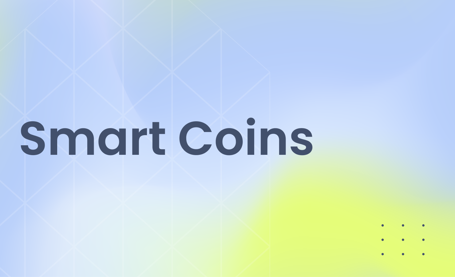 Intro to Smart Coins